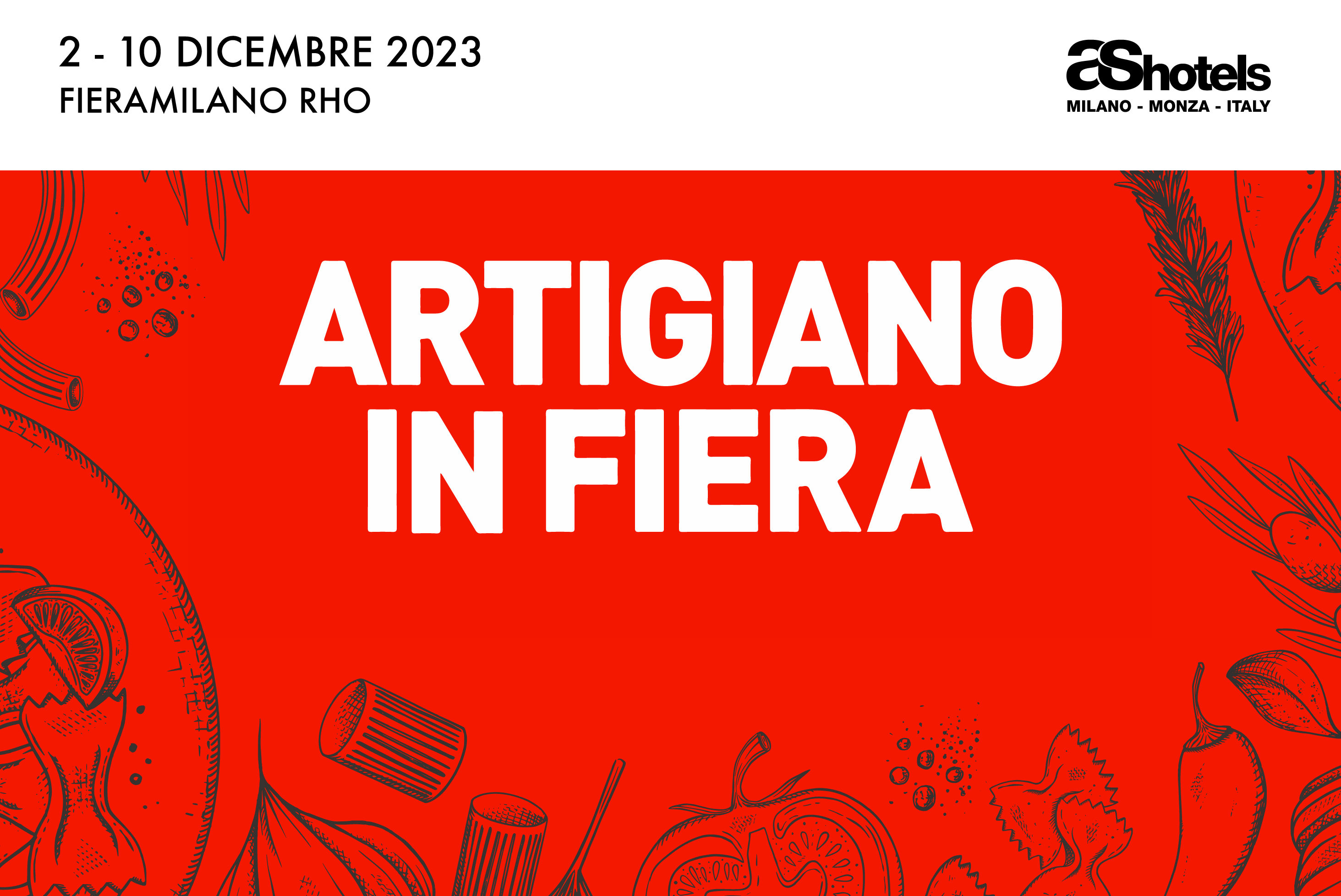 L’ARTIGIANO IN FIERA | 2-10 December 2023