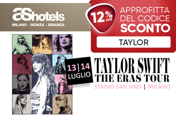 TAYLOR SWIFT | Milano San Siro 13-14 Luglio 2024